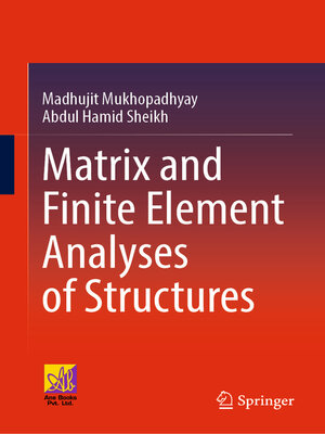 cover image of Matrix and Finite Element Analyses of Structures